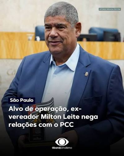 Ex-vereador Milton Leite é alvo de operação contra o PCC nos transportes de São Paulo